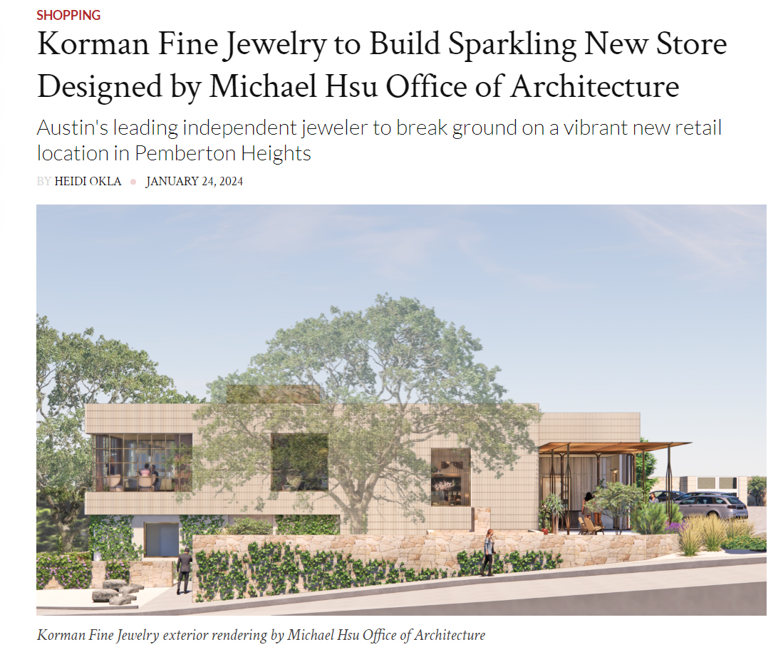 Korman Fine Jewelry to Build Sparkling New Store Designed by Michael Hsu Office of Architecture